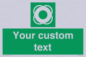 Custom sign safe condition Lifebuoy